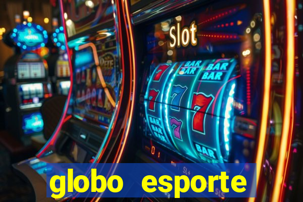 globo esporte absolutamente tudo sobre esporte enoticias pop